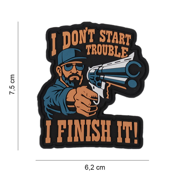 Uzšuve 3D PVC Patch I dont start trouble #6082